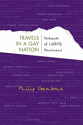 Travels in a Gay Nation: Portraits of LGBTQ Americans (Living Out: Gay and Lesbian Autobiog)