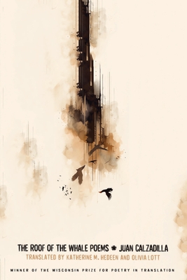 The Roof of the Whale Poems (Wisconsin Poetry Series)