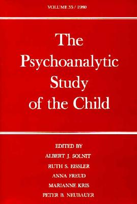 The Psychoanalytic Study of the Child: Volume 35 (The Psychoanalytic Study of the Child Series)