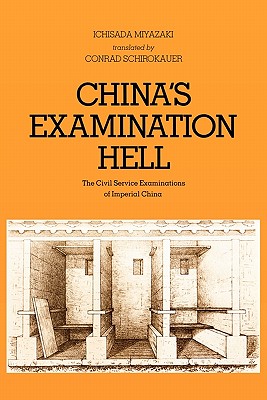 China's Examination Hell: The Civil Service Examinations of Imperial China