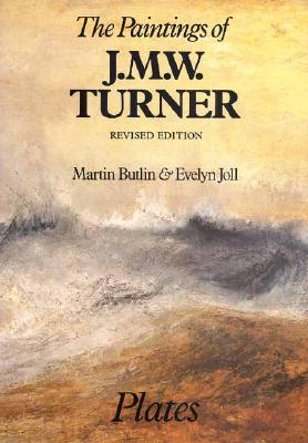 Image for The Paintings of J. M. W. Turner: Revised Edition (The Paul Mellon Centre for Studies in British Art)