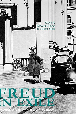 Image for Freud in Exile: Psychoanalysis and Its Vicissitudes