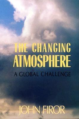 The Changing Atmosphere: A Global Challenge