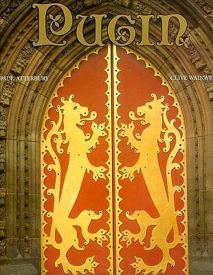 Pugin: A Gothic Passion
