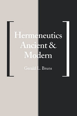 Hermeneutics Ancient and Modern (Yale Studies in Hermeneutics)