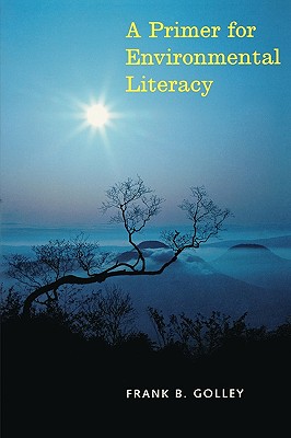 Image for A Primer for Environmental Literacy [Paperback] Golley, Frank B.