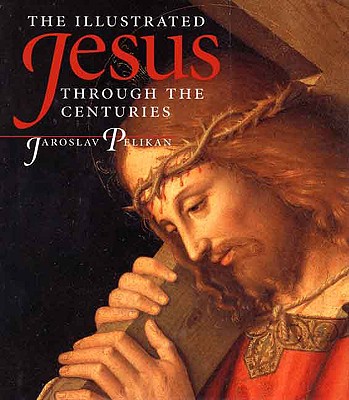 Image for The Illustrated Jesus Through the Centuries