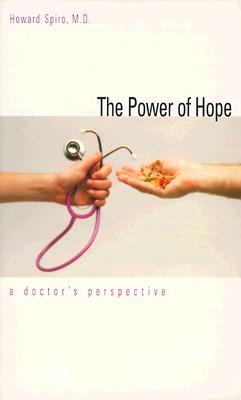 Image for The Power of Hope: A Doctor`s Perspective (Program for Humanities in Medicine, Yale University School o)