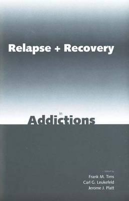 Image for Relapse and Recovery in Addictions