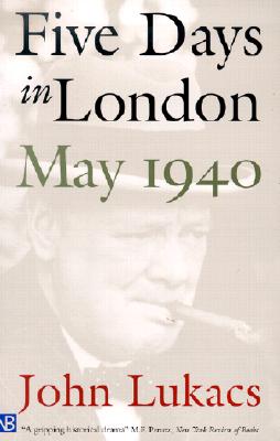 Five Days in London: May 1940