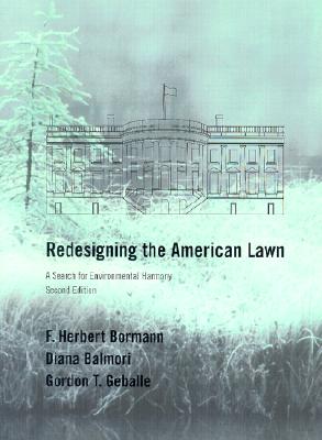Redesigning the American Lawn: A Search for Environmental Harmony, Second Edition