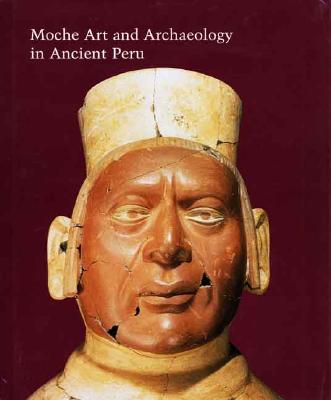 Moche Art and Archaeology in Ancient Peru