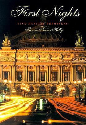 First Nights: Five Musical Premiers