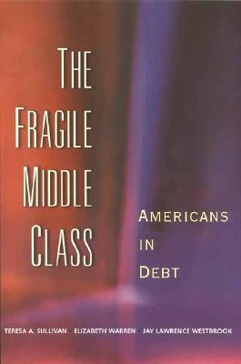 The Fragile Middle Class: Americans in Debt