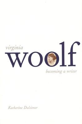 Image for Virginia Woolf: Becoming a Writer