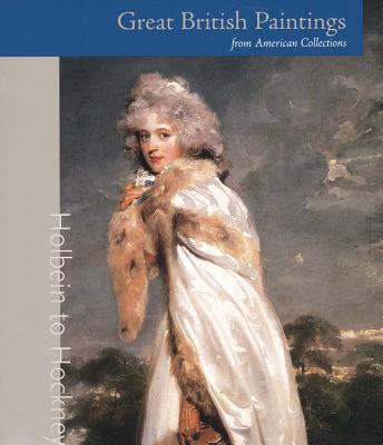 Great British Paintings from American Collections: Holbein to Hockney