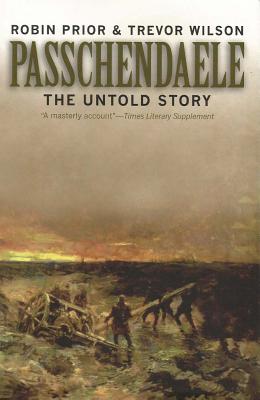 Passchendaele: The Untold Story, Second edition