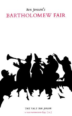 Ben Jonson's: Bartholomew Fair (Yale Ben Jonson)