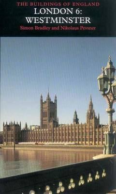 Image for London 6: Westminster (Pevsner Architectural Guides: Buildings of England)