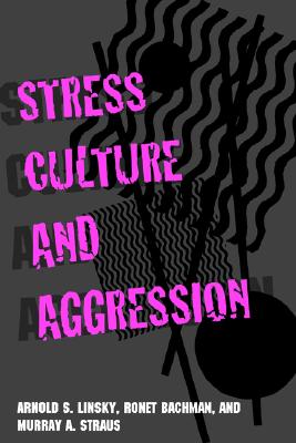 Stress Culture and Aggression