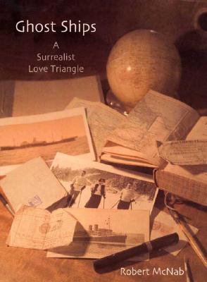 Ghost Ships: A Surrealist Love Triangle