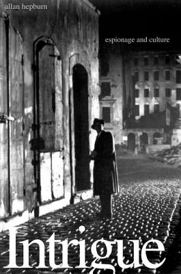 Intrigue: Espionage and Culture