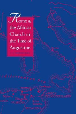 Rome & the African Church in the Time of Augustine
