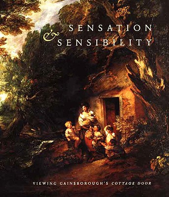 Sensation and Sensibility: Viewing Gainsborough's Cottage Door