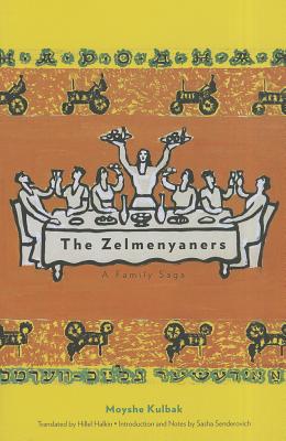 The Zelmenyaners: A Family Saga (New Yiddish Library Series)