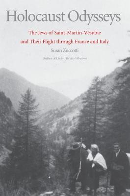 Holocaust Odysseys: The Jews of Saint-Martin-Vsubie and Their Flight through France and Italy
