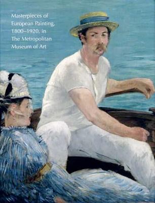Masterpieces of European Painting, 1800-1920, in The Metropolitan Museum of Art