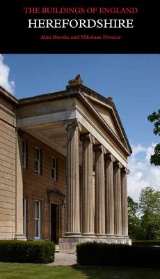 Herefordshire (Pevsner Architectural Guides: Buildings of England)
