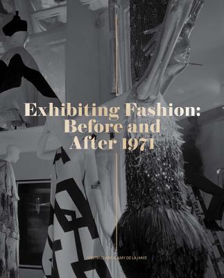Exhibiting Fashion: Before and After 1971
