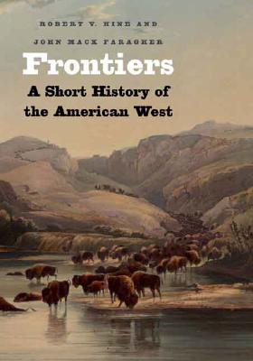 Frontiers: A Short History of the American West