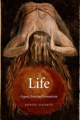 Life: Organic Form and Romanticism