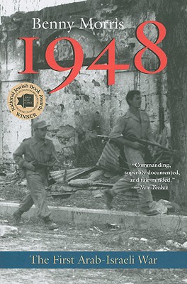 1948: A History of the First Arab-Israeli War