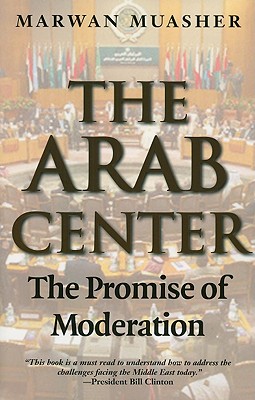 The Arab Center: The Promise of Moderation