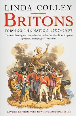 Britons: Forging the Nation 1707-1837