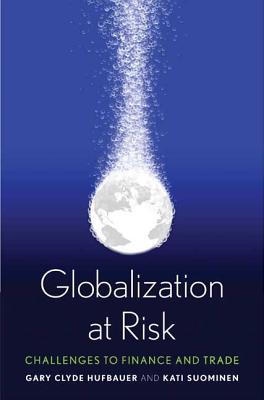 Globalization at Risk: Challenges to Finance and Trade