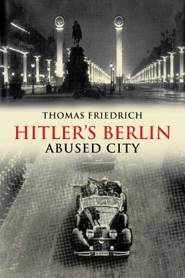 Image for Hitler's Berlin  Abused City