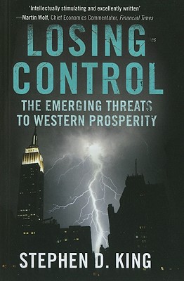 Losing Control: The Emerging Threats to Western Prosperity