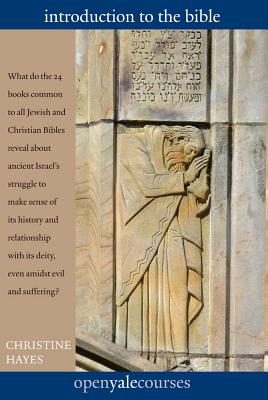 Introduction to the Bible (The Open Yale Courses Series)