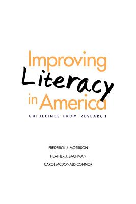 Improving Literacy in America: Guidelines from Research (Current Perspectives in Psychology)