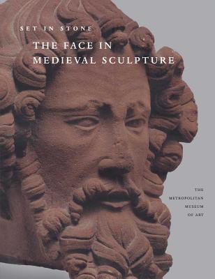 Set in Stone: The Face in Medieval Sculpture