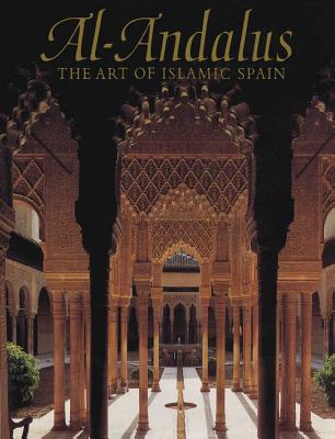 Al-Andalus: The Art of Islamic Spain