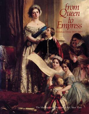 From Queen to Empress: Victorian Dress, 1837-1877