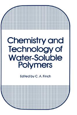 Chemistry and Technology of Water-Soluble Polymers