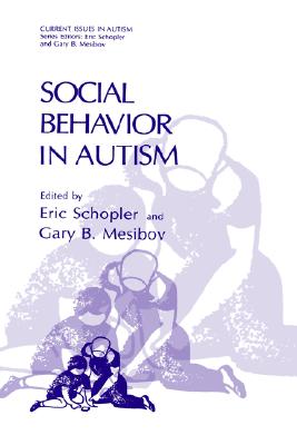 Social Behavior in Autism (Current Issues in Autism)