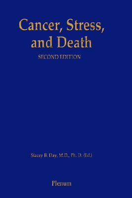 Cancer, Stress, and Death