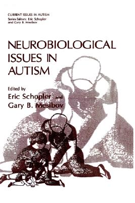 Image for Neurobiological Issues in Autism (Current Issues in Autism) Neurobiological Issues in Autism (Current Issues in Autism)